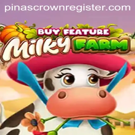 Discover the Enchanting World of MilkyFarmBuyFeature and the Key Element PinasCrown